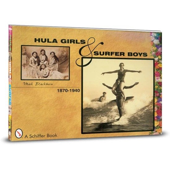 'Hula Girls & Surfer Boys 1870-1940' 